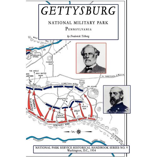 Gettysburg - National Military Park: NPS Historical Handbook Series No. 9  - Frederick Tilberg
