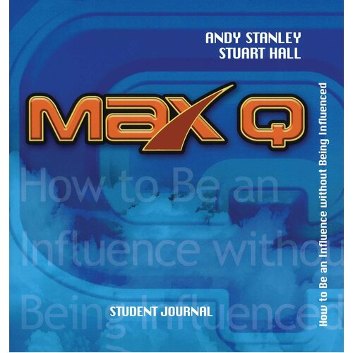 Max Q Student Journal Andy Stanley Paperback Book