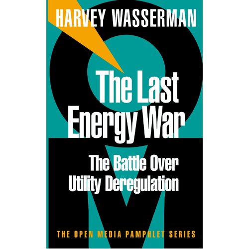 The Last Energy War: The Battle over Energy Deregulation Paperback Book