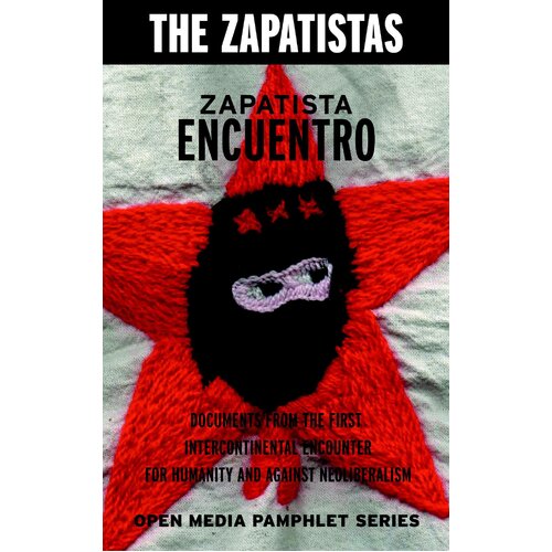 Zapatista Encuentro - 2nd Edition Paperback Book