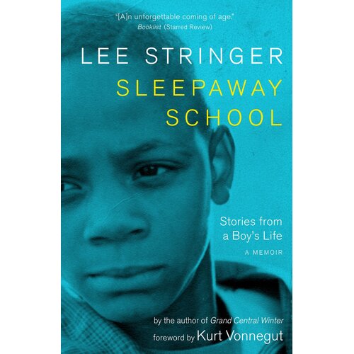 Sleepaway School: Stories from a Boy&#39;s Life: A Memoir Paperback Book