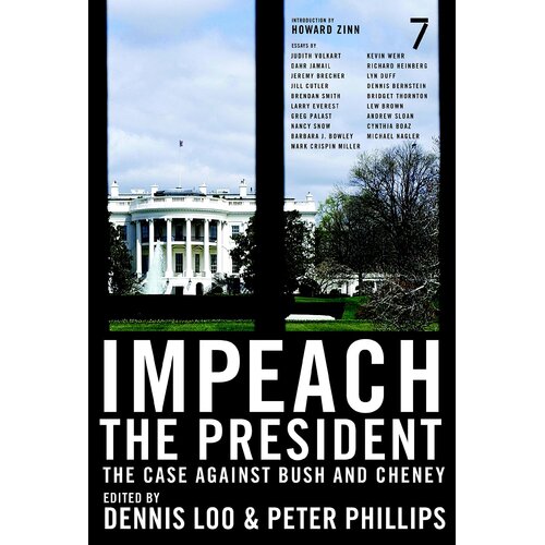 Impeach the President: The Case Against Bush and Cheney Paperback Book