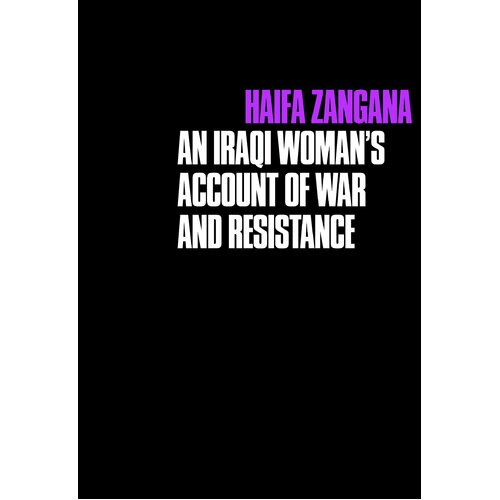 City of Widows: An Iraqi Woman&#39;s Account of War and Resistance