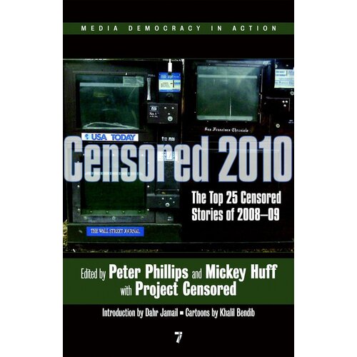 Censored: The Top 25 Censored Stories of 2008-2009 Paperback Book