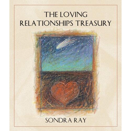 The Loving Relationships Treasury Sondra Ray Paperback Book