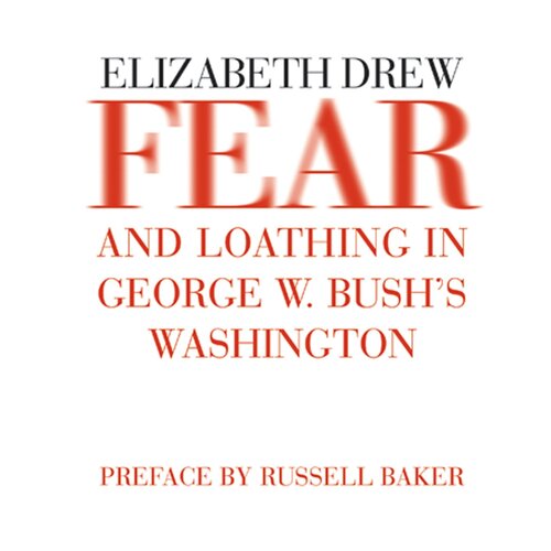 Fear and Loathing in George W. Bush&#39;s Washington Paperback Book