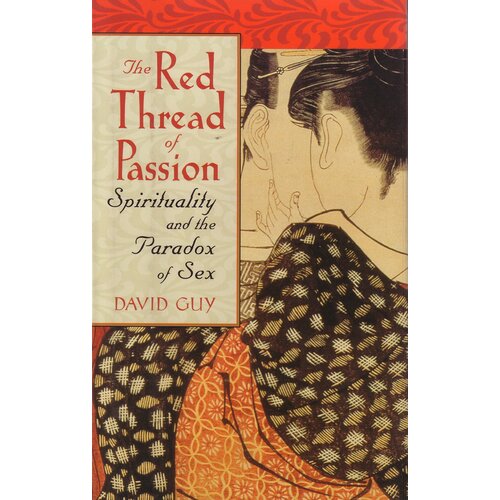 The Red Thread of Passion David Guy Paperback Book