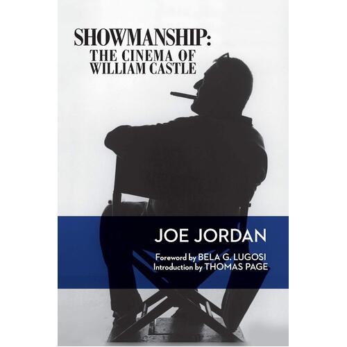 Showmanship -The Cinema of William Castle - Biography Book