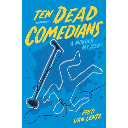 Ten Dead Comedians: A Murder Mystery Fred Van Lente Hardcover Novel Book