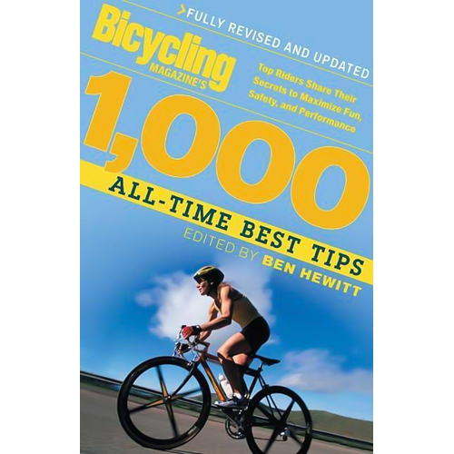 Bicycling Magazine&#39;s 1000 All-Time Best Tips (Revised) Book