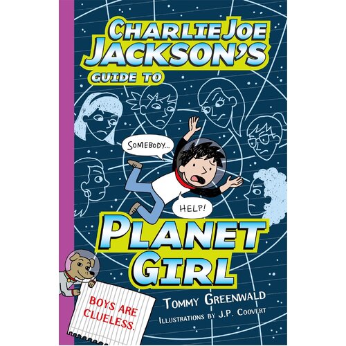 Charlie Joe Jackson&#39;s Guide to Planet Girl Hardcover Book