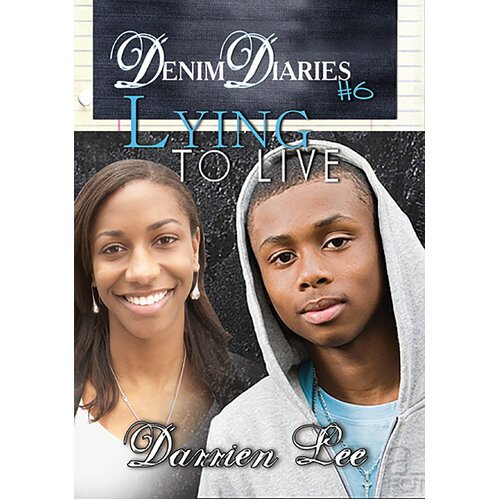 Denim Diaries 6: Lying to Live Darrien Lee Paperback Book