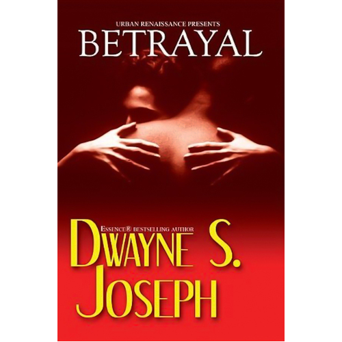 Betrayal Dwayne S. Joseph Paperback Novel Book