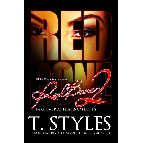 Redbone: Volume 2: Takeover at Platinum Lofts T. Styles Paperback Novel Book