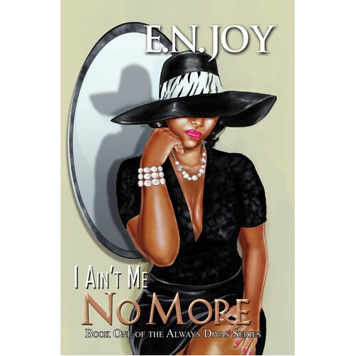 I Ain&#39;t Me No More E. N. Joy Paperback Book