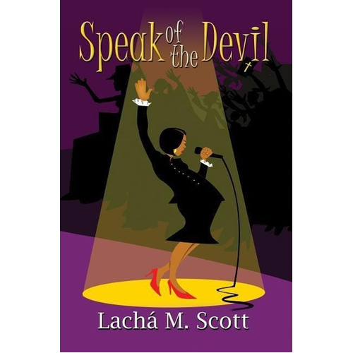 Speak of the Devil -Lacha M. Scott Book