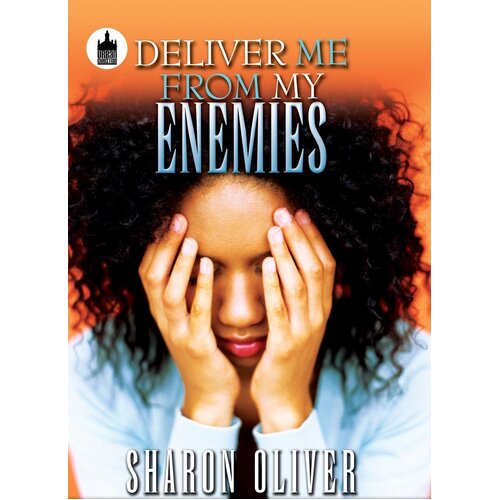 Deliver Me from My Enemies Sharon Oliver Paperback Book