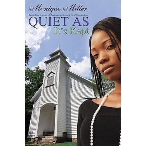 Quiet as It&#39;s Kept -Monique Miller Book