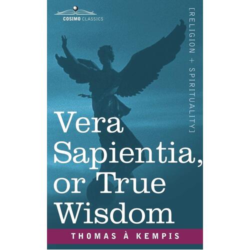 Vera Sapientia, or True Wisdom Paperback Book