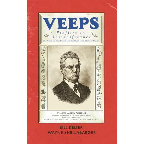 Veeps Wayne Shellabarger Bill Kelter Hardcover Book