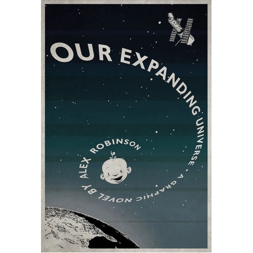 Our Expanding Universe -Alex Robinson Book