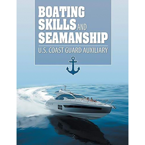 Boating Skills and Seamanship -Us Coast Guard Auxiliary Sports &amp; Recreation