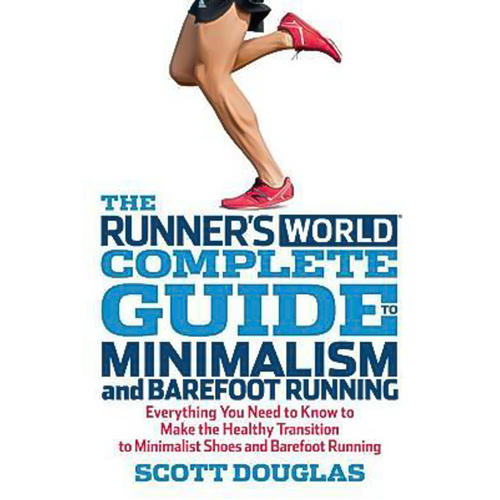 Runner&#39;s World Complete Guide to Minimalism and Barefoot Running Paperback Book