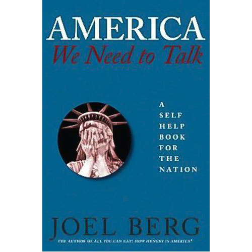 America, We Need to Talk: A Self-Help Book for the Nation Paperback Book