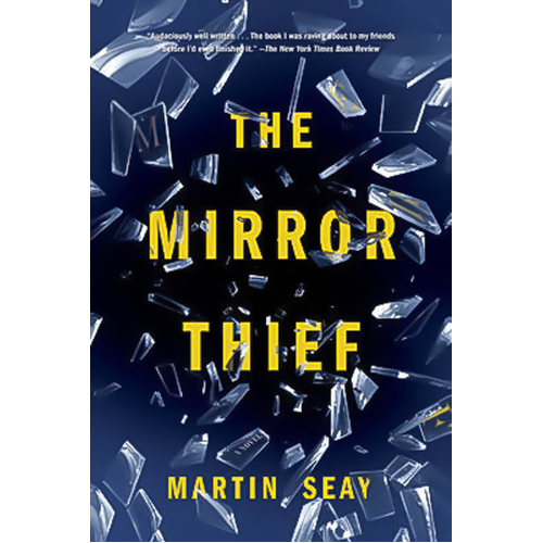 The Mirror Thief Martin Seay Paperback Novel Book