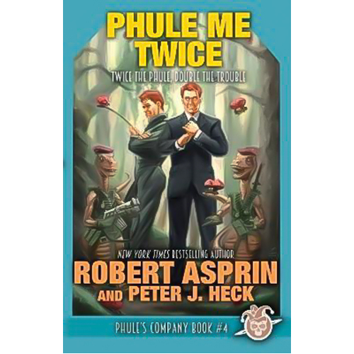 Phule Me Twice: Phule&#39;s Company Asprin, Robert,Heck, Peter J. Paperback Novel