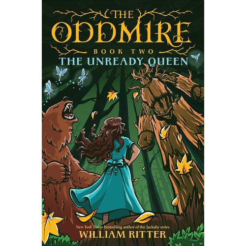 The Oddmire, Book 2: The Unready Queen - William Ritter