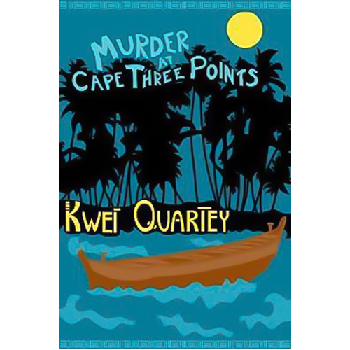 Murder at Cape Three Points Kwei J. Quartey Hardcover Novel Book