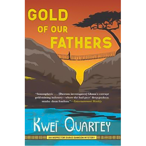 Gold of Our Fathers Kwei J. Quartey Paperback Novel Book
