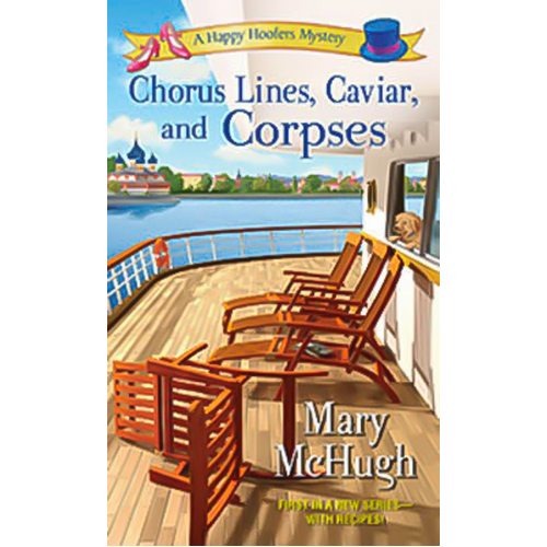 Chorus Lines, Caviar, and Corpses Mary McHugh Paperback Novel Book