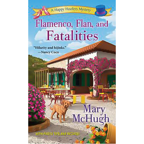 Flamenco, Flan, and Fatalities Mary McHugh Paperback Novel Book