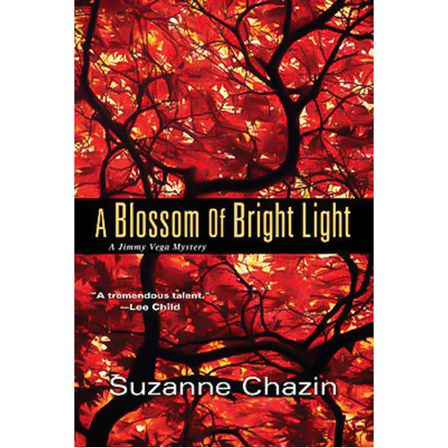 A Blossom of Bright Light Suzanne Chazin Hardcover Book