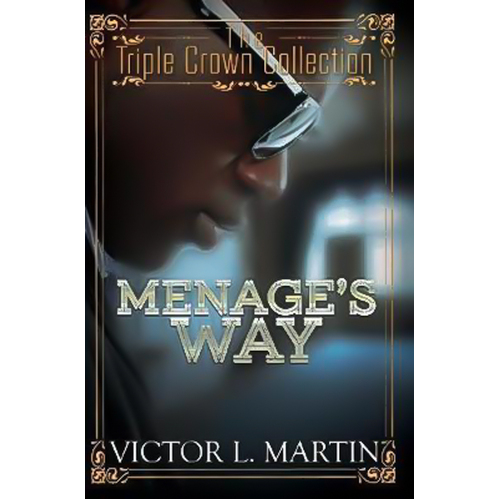 Menage&#39;s Way: Triple Crown Collection Victor L. Martin Paperback Novel Book