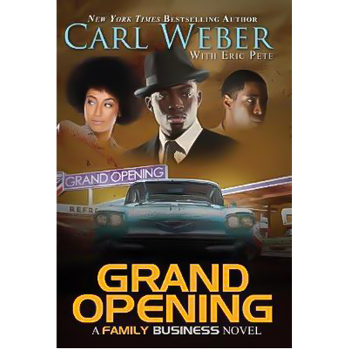 Grand Opening: A Family Business Novel Weber, Carl,Pete, Eric Paperback Novel
