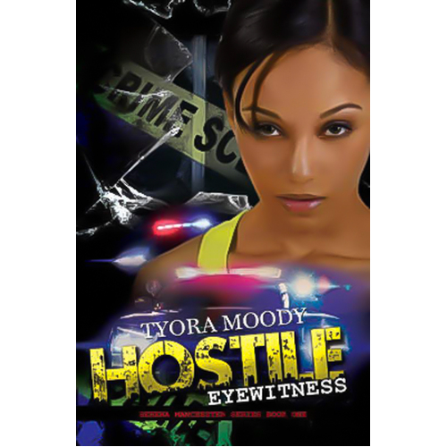Hostile Eyewitness: Serena Manchester Series Book One Paperback Book