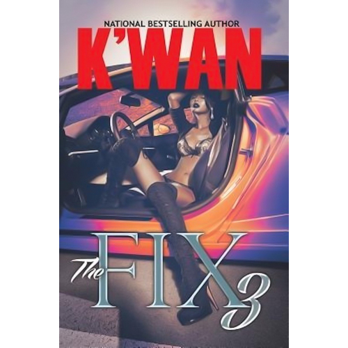 The Fix 3 -K&#39;Wan Novel Book