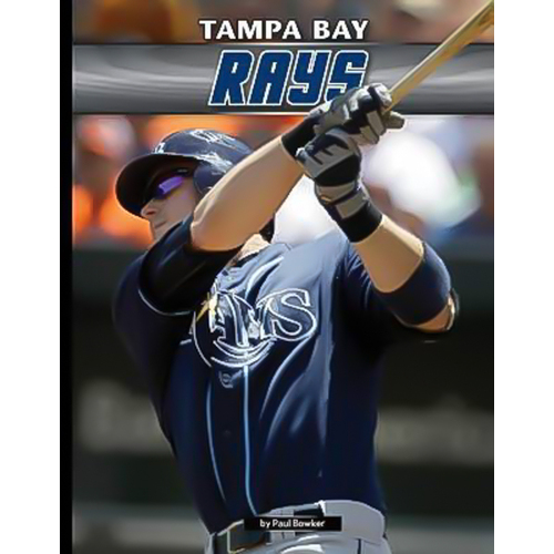 Tampa Bay Rays: Inside Mlb *2015 Paul Bowker Hardcover Book