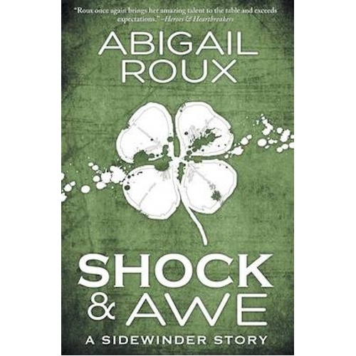 Shock &amp; Awe (Sidewinder) -Abigail Roux Book