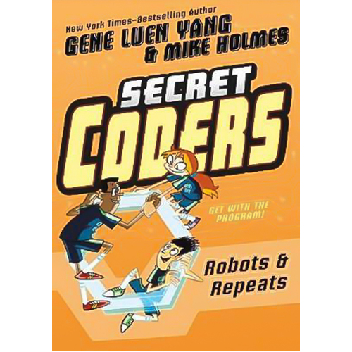 Secret Coders: Robots &amp; Repeats (Secret Cooders) Hardcover Novel Book