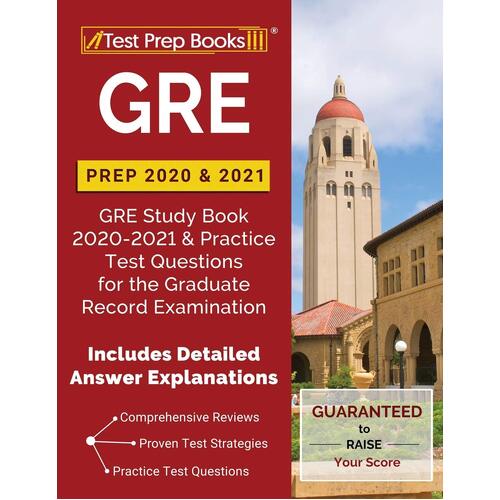 GRE Prep 2020 &amp; 2021: GRE Study Book 2020-2021 &amp; Practice Test Questions for the Graduate Record Examination [Includes Detailed Answer 