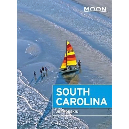 Moon South Carolina: Moon Handbooks -Jim Morekis Book