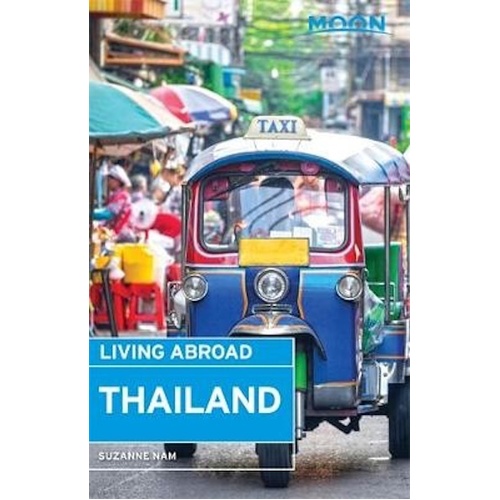 Moon Living Abroad Thailand -Suzanne Nam Book