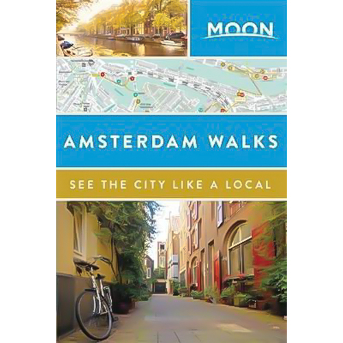 Moon Amsterdam Walks Moon Travel Guides Paperback Book
