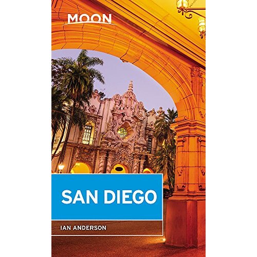 Moon San Diego: Fourth Edition -Ian Anderson Travel Book