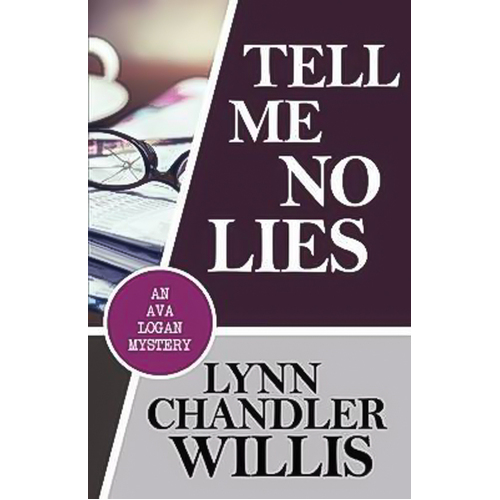 Tell Me No Lies: Ava Logan Mystery Lynn Chandler Willis Paperback Novel Book