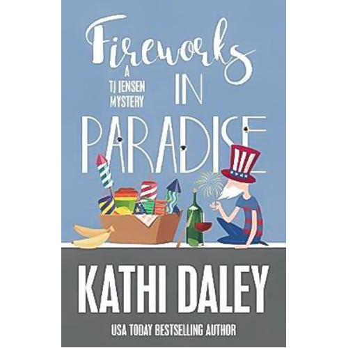 Fireworks in Paradise: Tj Jensen Mystery Kathi Daley Paperback Novel Book